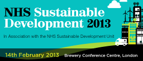NHS Sustainable Development 2013: Delivering a Sustainable Health System