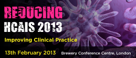 Reducing HCAIs 2013: – Improving Clinical Practice